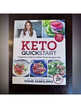 Keto Quickstart A Beginner's Guide to a Whole-Foods Ketogenic Diet by Sanfilippo